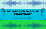 Aflevering 32 van de Maos en Waolse Praotcast