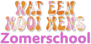 Wat een mooi mens Zomerschool